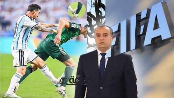 عاجل | زلزال تحكيمي يهز المونديال: الفاف تتحرك رسميا وتودع شكوى ثقيلة لدى الفيفا ضد “مهزلة” مباراة الجزائر والأرجنتين